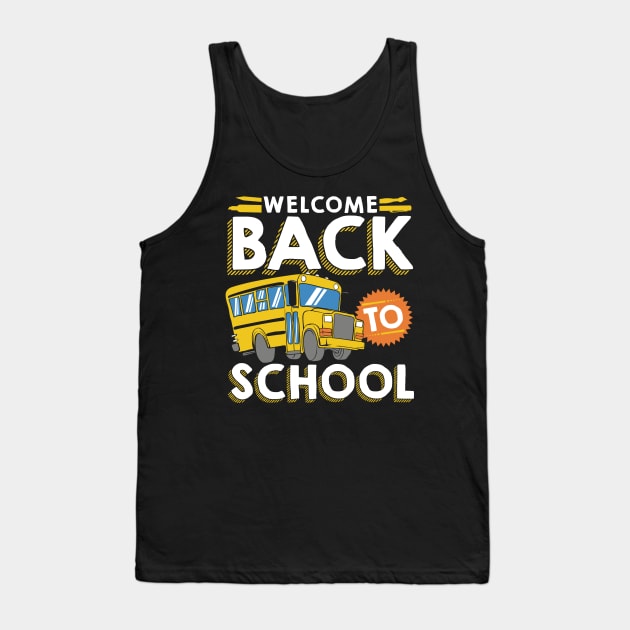 Welcome Back To School Kids Schoolbus New Student Tank Top by theperfectpresents